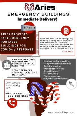 A text-heavy infographic highlighting Aries’ emergency building offerings especially for COVID-19 response and available immediately. The Aries’ ram logo is at the top in red and at the bottom with an American flag inside the ram logo outline. A URL and phone number for Aries is also at the bottom.