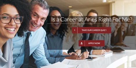 A photograph of a group of diverse workers sitting at a long table smiling at the camera and showing teamwork at the workplace. On top of the image are words that read, “Is a career at Aries right for me? Take our career quiz! Apply now” as the links on that webpage.