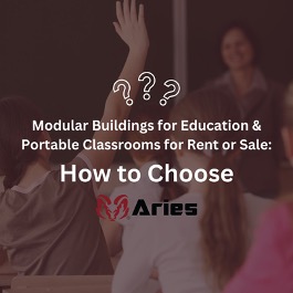Classroom scene with a student raising hand and a teacher in the background, with text overlay: “Modular Buildings for Education & Portable Classrooms for Rent or Sale: How to Choose” and the Aries’ logo.